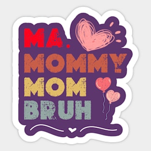 funny  Happy Mothers Day 2024 Mommy Shirt Gift from Son   Birthday Women Sticker